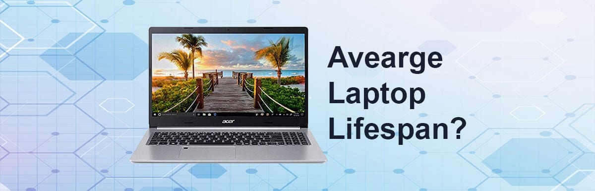 Laptop lifespan