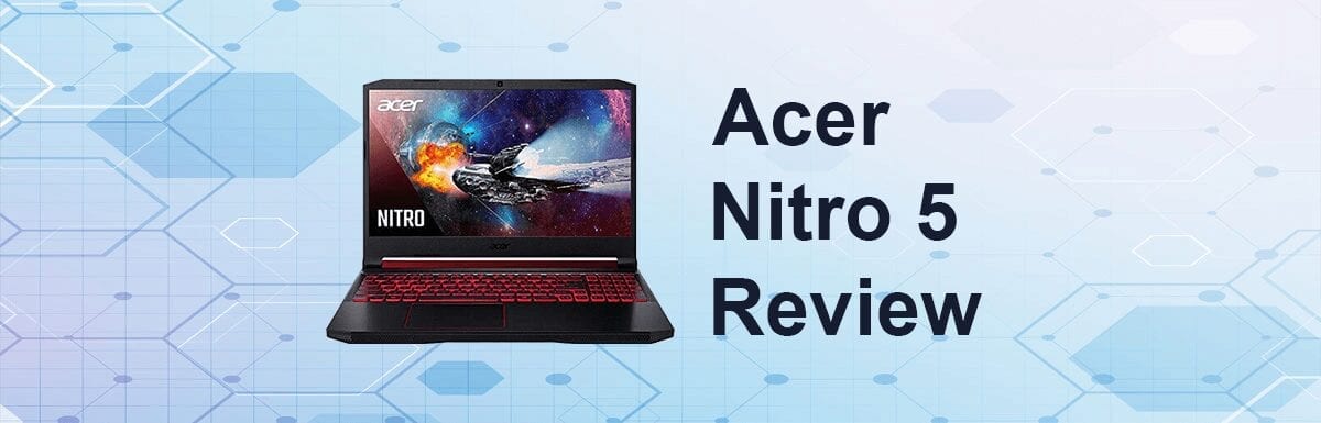 Acer Nitro 5 Review