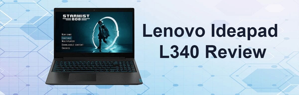 Lenovo Ideapad L340 Review
