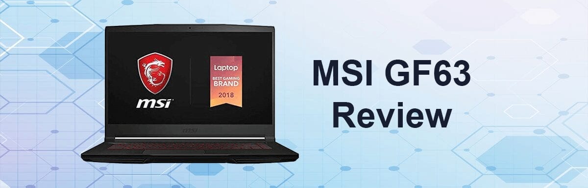 MSI GF63 Review