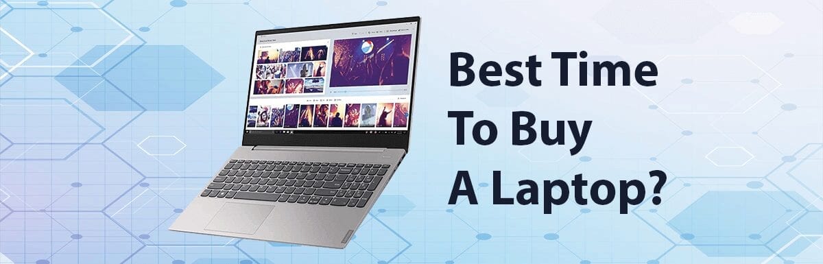 Best TIme to Buy a Laptop